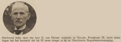 874791 Portret van G. van Huizen (Kersstraat 29) te Utrecht, die 50 jaar drager is bij de Utrechtsche Begrafenisvereeniging.